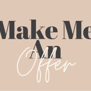 MAKE ME AN OFFER!